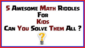 We did not find results for: 5 Math Riddles For Kids And Teens That Will Blow Your Mind Youtube