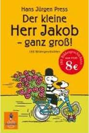 Nun sitzen sie beide in der wiese und sind ziemlich ratlos. Der Kleine Herr Jakob Ganz Gross Hans Jurgen Press 9783407742315