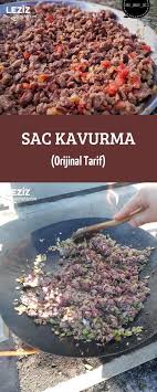 Sac Kavurma Orijinal Tarif Leziz Yemeklerim Yemek Tarifi Kavurma Yemek Yemek Tarifleri
