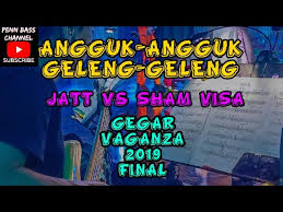 Check spelling or type a new query. Angguk Angguk Geleng Geleng Bass Cam Jatt Vs Sham Visa Gegar Vaganza 2019 Final Youtube