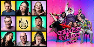 Saturday Night Comedy: Queer Show & Big Fun Show —...