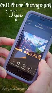 How To Take The Best Picture With Your Cell Phone Cell Phone Photography Smartphone Photography Phone Photography