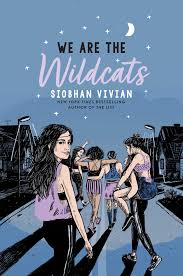 We Are The Wildcats By Siobhan Vivian In 2020 Ya Book Covers Books For Teens Ya Books