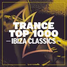 Trance Top 1000 Ibiza Classics Extended Versions From