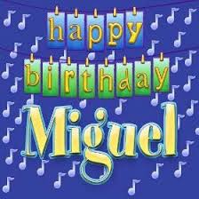 Traditional Happy Birthday Song With Name Free Download Happy Birthday Miguel Verjaardag Naam
