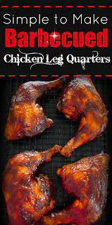 Simple Bbq D Chicken Leg Quarters Mccallum S Shamrock Patch Recipe Chicken Leg Quarter Recipes Chicken Leg Quarters Chicken Quarter Recipes