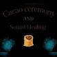 Cacao Circle & Sound Healing event image