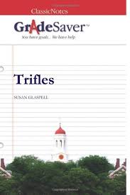 Trifles Themes - Enotes.Com