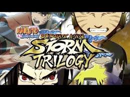 Befitting Vlogger Naruto Shippuden Ultimate Ninja Storm Trilogy For Naruto Shippuden Naruto Ninja