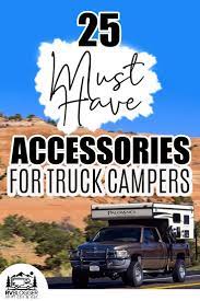 That's partly because i believe in the constant process of evaluating. 25 Essential Truck Camper Accessories Truck Camper Camper Accessories Slide In Truck Campers