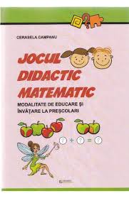 Adresat cadrelor didactice din mediul rural. Jocul Didactic Matematic Cerasela Campanu Libris