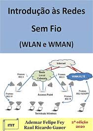 As redes sociais promovem a interação entre as pessoas. Introducao As Redes Sem Fio Wlan E Wman Portuguese Edition Fey Ademar Felipe Gauer Raul Ricardo Ebook Amazon Com