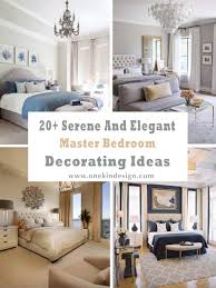 Learn how to decorate a bedroom that will be a personal getaway and a sanctuary, that expresses your favorite colors, feelings, and collections. 20 Serene And Elegant Master Bedroom Decorating Ideas