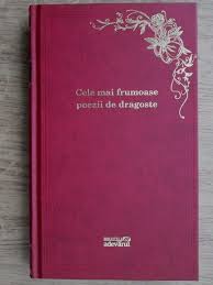 Check spelling or type a new query. Cele Mai Frumoase Poezii De Dragoste Colectia Adevarul 101 De Carti De Citit Intr O Viata CumpÄrÄ