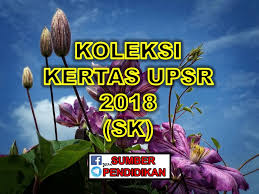 Pencapaian murid 1 unit : Koleksi Kertas Ujian Pencapaian Sekolah Rendah Upsr 2018 Sk Sumber Pendidikan
