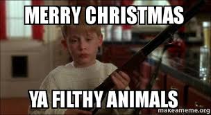 Happy Merry Christmas You Filthy Animal Images Meme National Day Review