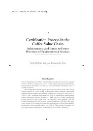 We would like to show you a description here but the site won't allow us. Pdf Certification Process In The Coffee Value Chain Achievements And Limits To Foster Provision Of Environmental Services