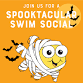 Spooktacular Swim Social event image
