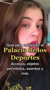 Guía para sobrevivir al Palacio de los Deportes