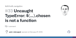 Uncaught TypeError: $(...).chosen is not a function · Issue #33 ...