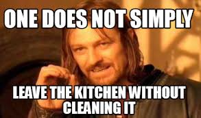 Meme Creator Funny One Does Not Simply Leave The Kitchen Without Cleaning It Meme Generator At Memecreator Org