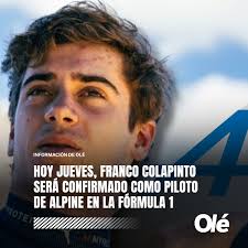 🚨🚨 ¡LLEGÓ EL GRAN DÍA! ¡COLAPINTO SERÁ CONFIRMADO COMO PILOTO DE ALPINE!  🏁 Este jueves es el día en el que finalmente la escudería anunciará al  argentino para su equipo en el 2025.