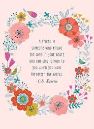 Writing blooms flowers for mind, which last forever. ― debasish mridha. 90 Best Friend Quotes On Staying Friends Forever Spirit Button