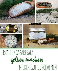 Erkaltungsbadesalz Selber Machen Endlich Wieder Gut Durchatmen Mit Liebe Gemacht Badeol Selber Machen Erkaltungsbad Selber Machen Selber Machen