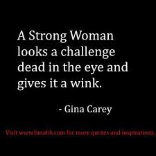 30 Inspirational Quotes For The Women Who Are Strong At Heart Trend To Wear Inspirational Quotes Inspirational Words Quotes