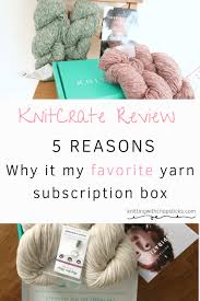 Check spelling or type a new query. Knitcrate Review Favorite Knitting And Crochet Subscription Box Review