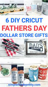 6 Diy Father S Day Cricut Gift Ideas From The Dollar Store Father S Day Diy Diy Father S Day Gifts Fathers Day Gift Basket