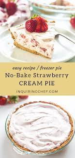 No Bake Strawberry Cream Pie Recipe Light Dessert Recipes Strawberry Recipes Strawberry Cream Pies