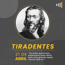 O dia de tiradentes é um feriado nacional brasileiro instituído em homenagem ao herói nacional joaquim josé da silva xavier, mais conhecido por tiradentes o mártir da inconfidência mineira foi executado a 21 de abril de 1792 e por essa razão a data foi estabelecida como o feriado tiradentes. Xj O64j9dejbqm