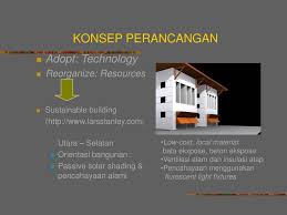 Dengan konsep rumah panggung, bangunan ini juga dapat berfungsi sebagai. Konsep Perancangan Dan Tampak Bangunan Ppt Download
