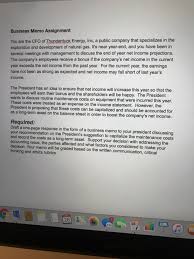 The purpose of the memo, the context and problem, and the specific. Solved Business Memo Assignment You Are The Cfo Of Thunde Chegg Com