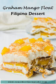 Graham Mango Float Filipino Dessert Consider The Cupcake Recipe Mango Float Desserts Filipino Desserts