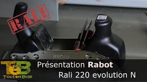 Outil A Main Essai Du Rabot Rali 220 Evolution N