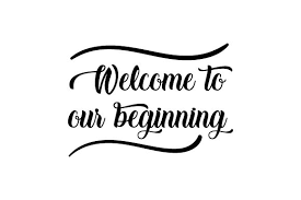 Download Welcome To Our Beginning Svg Cut File By Creative Fabrica Crafts Creative Fabrica PSD Mockup Templates