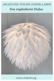 Diy Anleitung Fur Diy Papier Lampe Das Explodierte Huhn