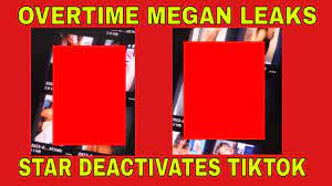 OVERTIME MEGAN LEAKED FOOTAGE HERE | Social media star DEACTIVATES from  TikTok - YouTube
