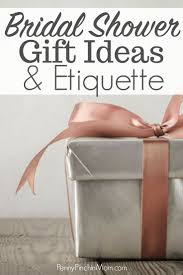 Bridal Shower Gift Ideas Etiquette Personalized Bridal Shower Gifts Best Bridal Shower Gift Traditional Bridal Shower Gifts