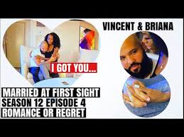 Married At First Sight Season 12 Episode 4 Vincent Briana Romance Or Regret Recap Review Youtube