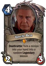 Uncle Ben : r/customhearthstone