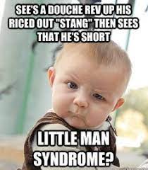 8 Short Man Syndrome Ha Ha Ideas Bones Funny Hilarious Syndrome