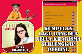 Download lagu mp3 & video: Lagu Nella Kharisma 2021 Offline Terbaru For Android Apk Download
