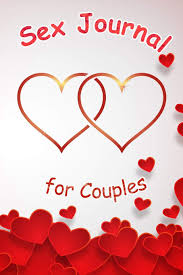 Enjoy our hd porno videos on any device of your choosing! Amazon Com Sex Journal For Couples Journal Notebook For Lovers Partners Wife Husband Girlfriend Boyfriend Fiance Newlyweds Gift For Christmas Valentines Anniversary Birthday 9781713184133 Phd A C E Quantum Sexologist Certified Sex