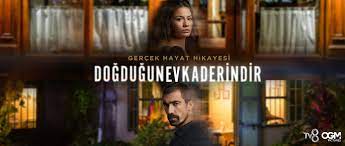 Yoksa kaderine yazılan neyse acısıyla tatlısıyla, mutluluğuyla, kederiyle yaşamak mı zorundadır? Dogdugun Ev Kaderindir Tv8 Dizilah