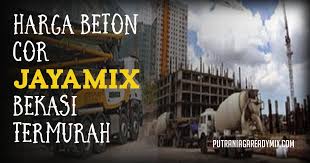 Harga jayamix bekasi barat harga jayamix bekasi barat meliputi wilayah bintara, bintara jaya, jaka sampurna, kota baru , keranji dan sekitarnya. Harga Beton Cor Jayamix Bekasi Termurah