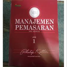 Pada bagian pertama, kita akan memahami apa itu manajemen pemasaran. Buku Manajemen Pemasaran Jilid 1 Edisi 11 Philip Kotler Shopee Indonesia