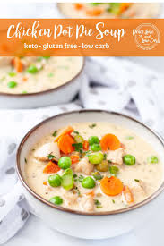 Chicken Pot Pie Soup Low Carb Gluten Free Peace Love And Low Carb Recipe In 2020 Chicken Pot Pie Soup Chicken Pot Pie Wheat Free Recipes